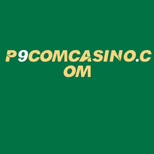 Logo da P9COMCASINO